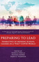 Preparing to Lead (Narratives of Aspiring School Leaders in a "Post"-COVID World) - 9798887303055 by Patricia M. Virella, Nathan Tanner, Darin A. Thompson, 9798887303055