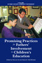 Promising Practices for Fathers' Involvement in Children's Education by Hsiu-Zu Ho, Diana Hiatt-Michael, 9781617359507