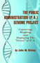The Public Administration (P.A.) Genome Project (Capturing, Mapping, and Deploying the Genes of P. A.) by John W. Dickey, 9781607522126
