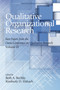 Qualitative Organizational Research Best Papers From the Davis Conference on Qualitative Research, Vol 3 by Beth A. Bechky, Kimberly D. Elsbach, 9781681233901