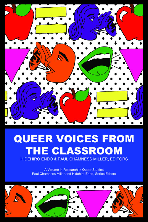 Queer Voices from the Classroom by Paul Chamness Miller, Hidehiro Endo, 9781623964726