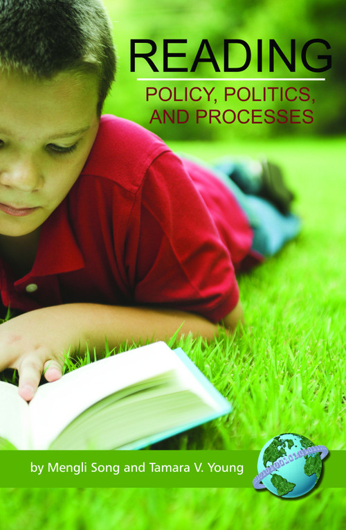 Reading (Policy, Politics, and Processes) by Mengli Song, Tamara V. Young, 9781593118532