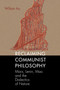 Reclaiming Communist Philosophy by Wilson W. S. Au, 9781681237435