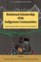 Relational Scholarship With Indigenous Communities (Confronting Settler Colonial Social Studies) by Christine Rogers Stanton, Cynthia Benally, Brad Hall, 9798887306629