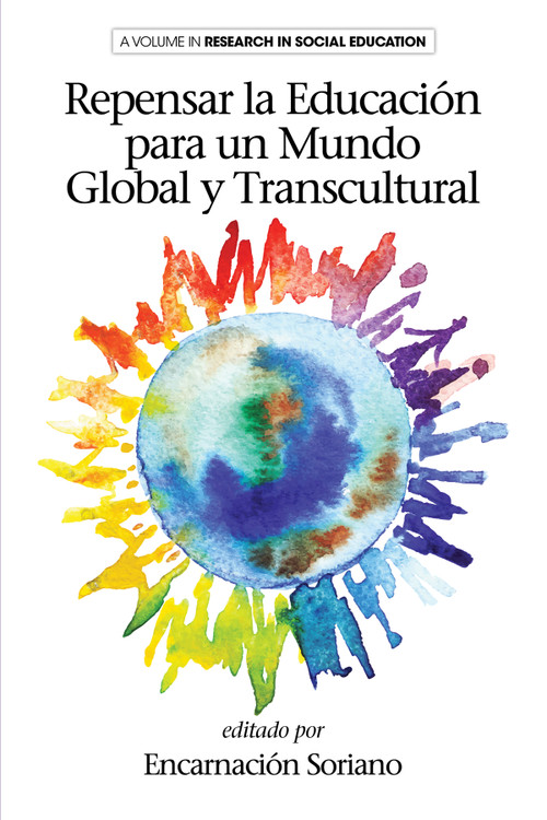 Rethinking Education for a Global and Transcultural World (Spanish Edition) by Encarnación Soriano, 9781681233161
