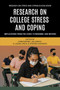 Research on College Stress and Coping (Implications From the COVID-19 Pandemic and Beyond) by Christopher J. McCarthy, R. Jason Lynch, Stephen DiDonato, 9798887307329