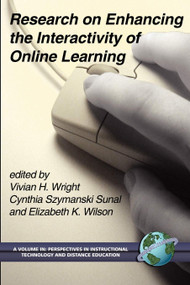 Research on Enhancing the Interactivity of Online Learning by Vivian H. Wright, Cynthia Szymanski Sunal, Elizabeth K. Wilson, 9781593113629