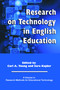 Research on Technology in English Education by Carl A. Young, Sara Kajder, 9781623960858