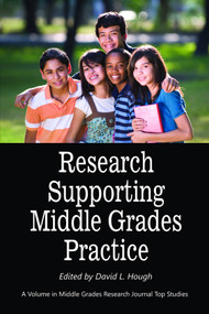 Research Supporting Middle Grades Practice by David L. Hough, 9781617350795