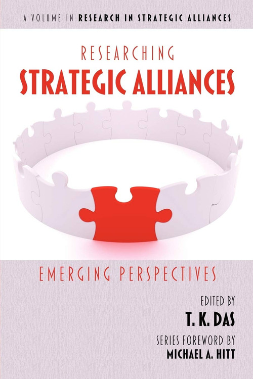 Researching Strategic Alliances (Emerging Perspectives) by T. K. Das, 9781617351280