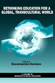 Rethinking Education for a Global, Transcultural World by Encarnación Soriano, 9781681230016