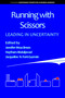 Running with Scissors (Leading in Uncertainty) by Jennifer Moss Breen, Haytham Abduljawad, Jacqueline N. Font-Guzmán, 9781641137096