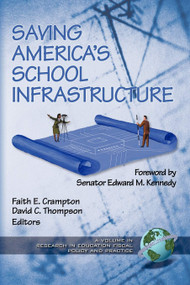 Saving America's School Infrastructure by Faith E. Crampton, David C. Thompson, 9781931576161