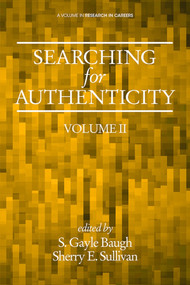 Searching for Authenticity by S. Gayle Baugh, Sherry E. Sullivan, 9781623969820