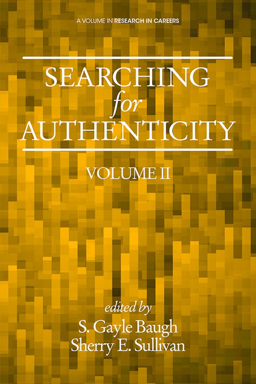 Searching for Authenticity by S. Gayle Baugh, Sherry E. Sullivan, 9781623969820