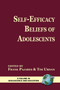 Self-Efficacy Beliefs of Adolescents by Frank Pajares, Timothy C. Urdan, 9781593113667