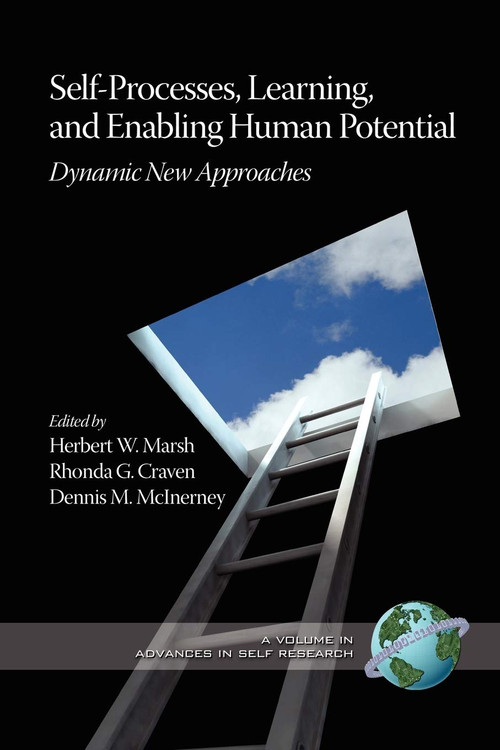 Self-Processes, Learning, and Enabling Human Potential (Dynamic New Approaches) by Herbert W. Marsh, Rhonda G. Craven, Dennis M. McInerney, 9781593119034