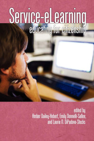 Service-eLearning by Amber Dailey-Hebert, Emily Donnelli-Sallee, Laurie N. DiPadova-Stocks, 9781593119201