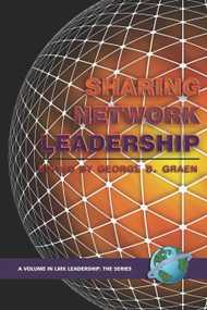 Sharing Network Leadership by George B. Graen, 9781593115296