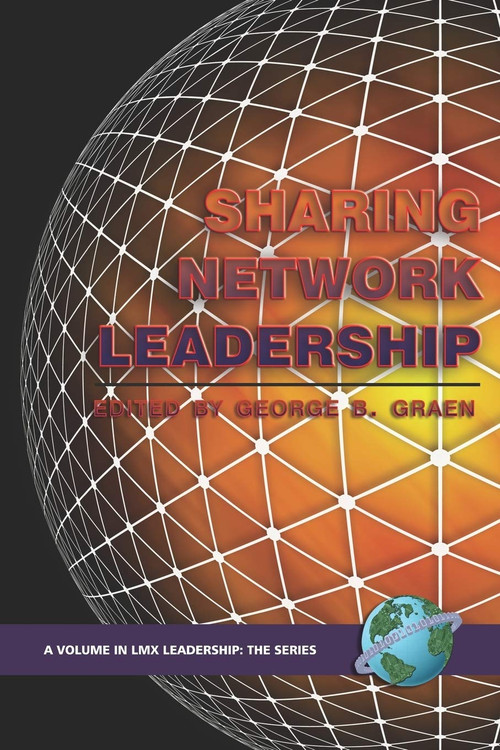 Sharing Network Leadership by George B. Graen, 9781593115296
