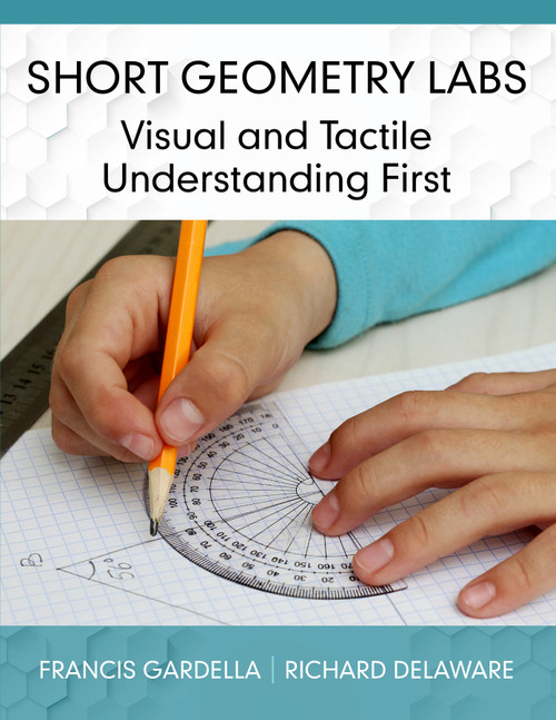 Short Geometry Labs (Visual and Tactile Understanding First) by Francis Gardella, Richard Delaware, 9781648029325