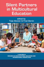 Silent Partners in Multicultural Education by Tuija Itkonen, Fred Dervin, 9781681237213