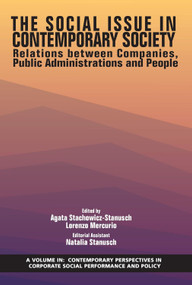 Social Issue in Contemporary Society (Relations Between Companies, Public Administrations and People) by Agata Stachowicz-Stanusch, Lorenzo Mercurio, 9781641135580