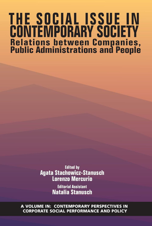 Social Issue in Contemporary Society (Relations Between Companies, Public Administrations and People) by Agata Stachowicz-Stanusch, Lorenzo Mercurio, 9781641135580