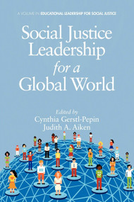Social Justice Leadership for a Global World by Cynthia Gerstl-Pepin, Judith A. Aiken, 9781617359248