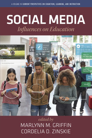 Social Media (Influences on Education) by Marlynn M. Griffin, Cordelia D. Zinskie, 9781648026553