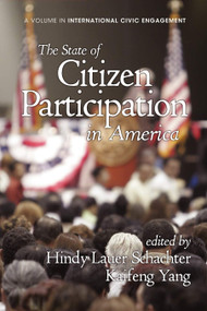 The State of Citizen Participation in America by Hindy Lauer Schachter, Kaifeng Yang, 9781617358340