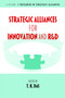 Strategic Alliances for Innovation and R&D by T. K. Das, 9781623966225
