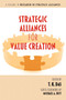 Strategic Alliances for Value Creation by T. K. Das, 9781617356926