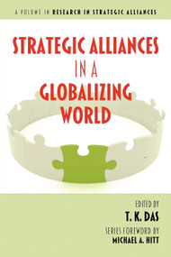 Strategic Alliances in a Globalizing World by T. K. Das, 9781617353789