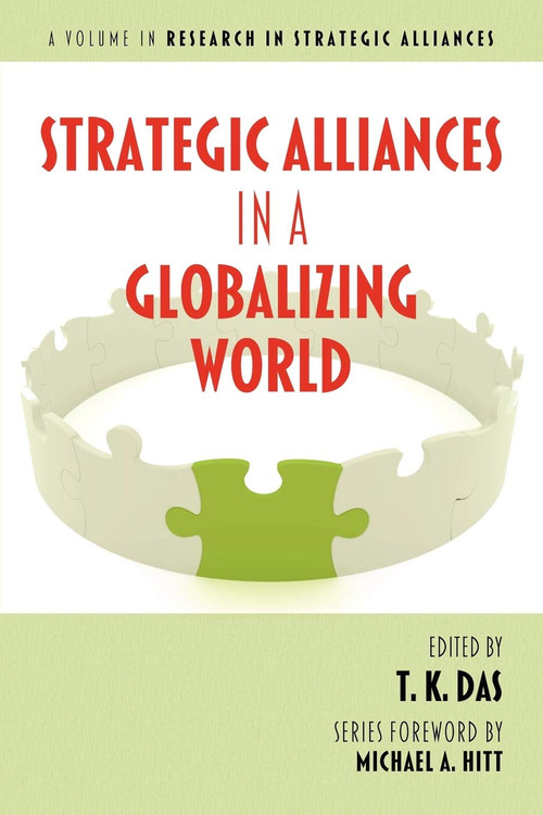 Strategic Alliances in a Globalizing World by T. K. Das, 9781617353789
