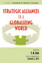 Strategic Alliances in a Globalizing World by T. K. Das, 9781617353789