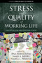 Stress and Quality of Working Life (Conceptualizing and Assessing Stress) by Ana Maria Rossi, James A. Meurs, Pamela L. Perrewé, 9781681239231