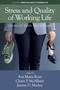 Stress and Quality of Working Life (Coping at Work and at Home) by Ana Maria Rossi, Charn P. McAllistar, Jeremy D. Mackey, 9798887304625