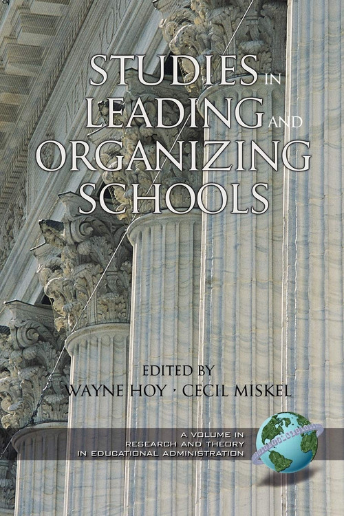 Studies in Leading and Organizing Schools by Wayne K. Hoy, Cecil G. Miskel, 9781931576987