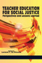 Teacher Education for Social Justice (Perspectives and Lessons Learned) by Luciana C. de Oliveira, 9781623961084