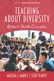 Teaching About Diversity (Activities to Start the Conversation) by Melissa J. Marks, Scott DeWitt, 9781648020766