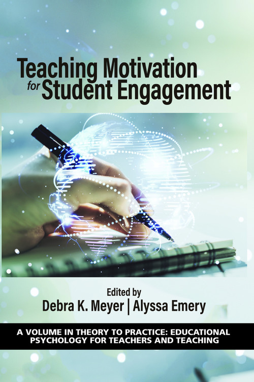 Teaching Motivation for Student Engagement by Debra K. Meyer, Alyssa Emery, 9781648023668