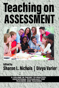 Teaching on Assessment by Sharon L. Nichols, Divya Varier, 9781648024276