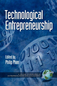Technological Entrepreneurship by Philip Phan, 9781930608801