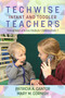 Techwise Infant and Toddler Teachers (Making Sense of Screen Media for Children Under 3) by Patricia A. Cantor, Mary M. Cornish, 9781681236704