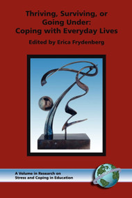 Thriving, Surviving, or Going Under (Coping with Everyday Lives) by Erica Frydenberg, 9781593111953