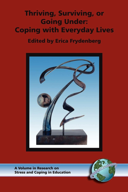 Thriving, Surviving, or Going Under (Coping with Everyday Lives) by Erica Frydenberg, 9781593111953