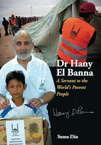 Dr Hany El Banna (Trying to Help Others) by Suma Din, 9781847740267