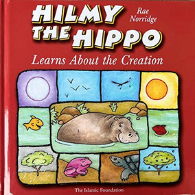 Hilmy the Hippo Learns About Creation by Rae Norridge, 9780860373131