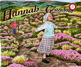 Hannah and her Grandma by Deborah A. Woodthorpe, 9780860374404